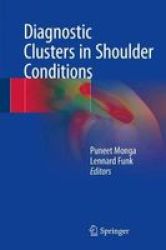 Diagnostic Clusters In Shoulder Conditions Hardcover 1ST Ed. 2017