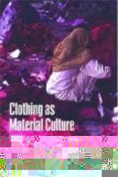 Clothing as Material Culture
