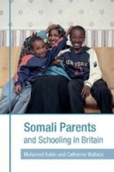 Somali Parents And Schooling In Britain Paperback