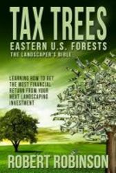 Tax Trees: The Landscaper's Bible