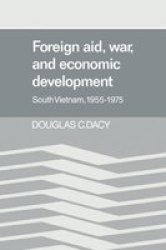 Foreign Aid, War, and Economic Development: South Vietnam, 19551975