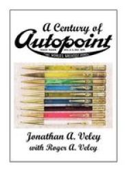 A Century Of Autopoint Hardcover