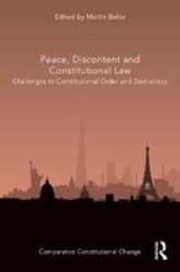 Peace Discontent And Constitutional Law - Challenges To Constitutional Order And Democracy Hardcover