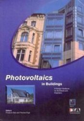 Photovoltaics In Buildings: A Design Handbook For Architects And Engineers