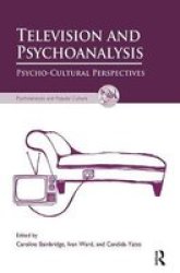Television And Psychoanalysis - Psycho-cultural Perspectives Hardcover