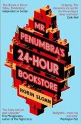 Mr Penumbra&#39 S 24-hour Bookstore paperback