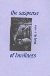 The Suspense Of Loneliness paperback