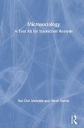 Microsociology - A Tool Kit For Interaction Analysis Hardcover
