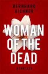Woman Of The Dead - A Thriller Paperback