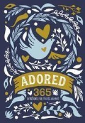 Adored - 365 Devotions For Young Women Hardcover