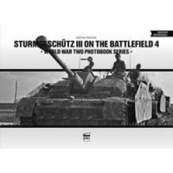Sturmgeschutz III On The Battlefield 4 Hardcover