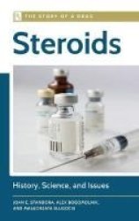 Steroids - History Science And Issues Hardcover