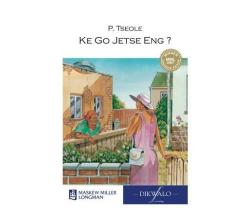 Ke Go Jetse Eng? : Grade 8: Novel Paperback Softback