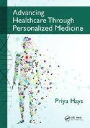 Advancing Healthcare Through Personalized Medicine Hardcover