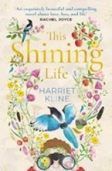 This Shining Life Paperback