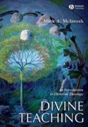 Divine Teaching: An Introduction To Christian Theology