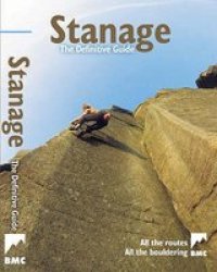 Stanage - the Definitive Guide 2007 - All Routes, All the Bouldering from the BMC