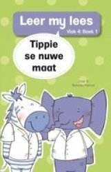 Tippie Se Nuwe Maat: Boek 1 Vlak 4 Afrikaans Paperback
