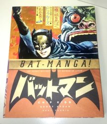 Bat-manga - The Secret History Of Batman In Japan