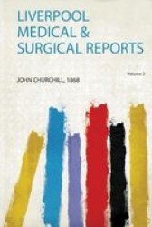 Liverpool Medical & Surgical Reports Paperback