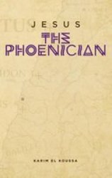 Jesus The Phoenician Hardcover