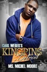 Carl Weber& 39 S Kingpins: Detroit - Kingpins Paperback