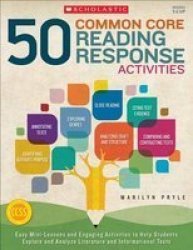 50 Common Core Reading Response Activities Grades 5 & Up Paperback