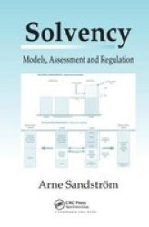 Solvency: Models, Assessment and Regulation