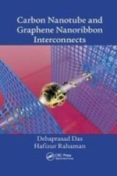 Carbon Nanotube And Graphene Nanoribbon Interconnects Paperback