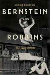 Bernstein And Robbins - The Early Ballets Hardcover