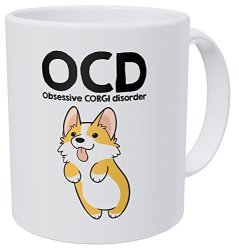 Wampumtuk Ocd Obsessive Corgi Disorder 11 Ounces Funny Coffee Mug