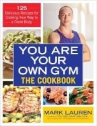 You Are Your Own Gym Cookbook Paperback