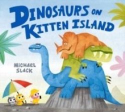 Dinosaurs On Kitten Island Paperback