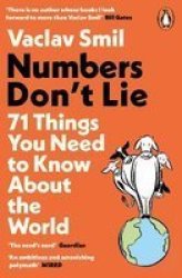 Numbers Don& 39 T Lie - 71 Things You Need To Know About The World Paperback