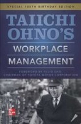Taiichi Ohnos Workplace Management Hardcover Ed