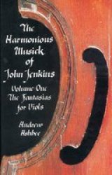 The Harmonious Musick Of John Jenkins: I Paperback