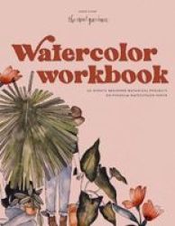 Watercolor Workbook - 30-MINUTE Beginner Botanical Projects On Premium Watercolor Paperback