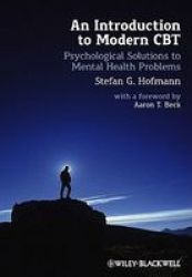 An Introduction To Modern Cbt - Psychological Solutions To Mental Health Problems Paperback New