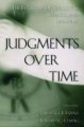 Judgments Over Time - The Interplay of Thoughts, Feelings, and Behaviors