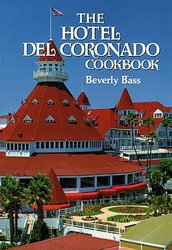 Pelican Publishing Company The Hotel Del Coronado Cookbook