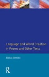 Language And World Creation In Poems And Other Texts - Elena Semino Paperback