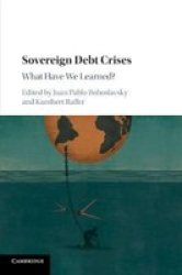 Sovereign Debt Crises - What Have We Learned? Paperback