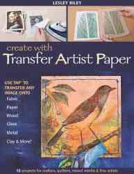 Create With Transfer Artist Paper - Lesley Riley Paperback