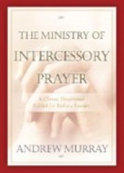 Ministry of Intercessory Prayer, The