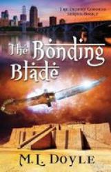 The Bonding Blade Paperback