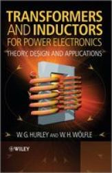 Transformers And Inductors For Power Electronics