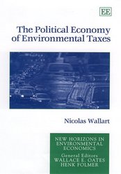 The Political Economy of Environmental Taxes New Horizons in Environmental Economics