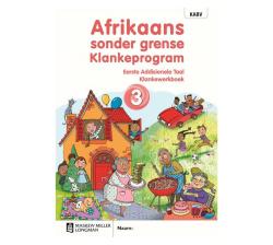 Afrikaans Sonder Grense Klankeprogram Eerste Addisionele Taal Graad 3 Werkboek Caps : Graad 3