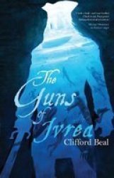 The Guns Of Ivrea - Valdur Book One Paperback