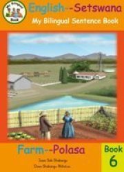 Bilingual Sentence Book:farm English-setswana Paperback